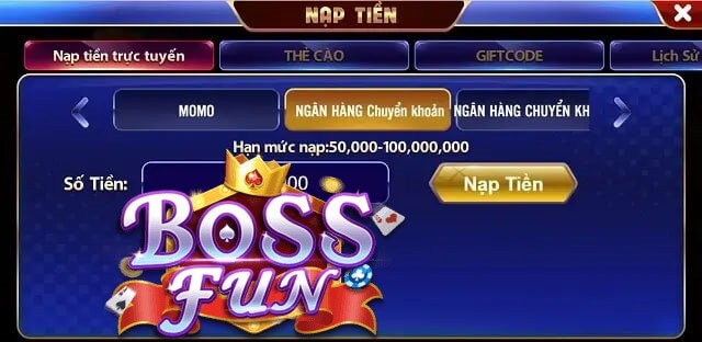 Bossfun Hướng dẫn cách giao dịch nạp tiền vào tài khoản 