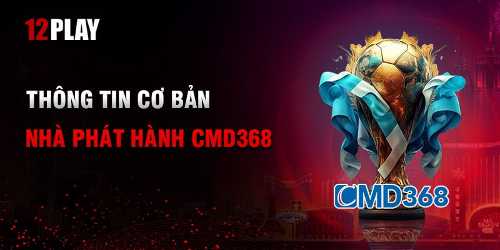 CMD368 12Play - Khu vực cá cược thể thao sôi động _ bossfun